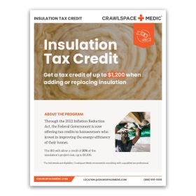 Crawlspace Medic - Insulation Tax Credit Flyer (Lots of 100)